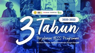 Galeri - Video, 3 Tahun Perjalanan YESS Programme "Dedikasi Pemuda, Bangun Ketahanan Pangan Bangsa , YESS Programme,3 Tahun,Kementan,Pusdiktan,BPPSDMP