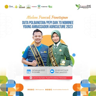 News, Malam Puncak Penetapan Duta Polbangtan/PEPI dan 70 Nominee Young Ambassador Agriculture Tahun 2023, Young Ambassador 2023,Duta. Polbangtan/Pepi 2023,YESS Programme,Pusdiktan,BPPSDMP,Kementerian Pertanian,Kementan