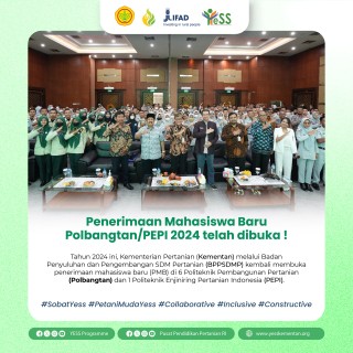 Galeri - Foto, Penerimaan Mahasiswa Baru , Sobat YESS,petani muda yess,YESS Programme,KementerianPertanian,PEPI