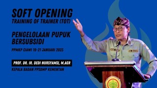 Galeri - Video, Soft Opening Training of Trainer Pengelolaan Pupuk Bersubsidi, YESSProgramme,Pusdiktan,BPPSDMP,Kementan,KementerianPertanian,Training of Trainer
